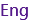Eng